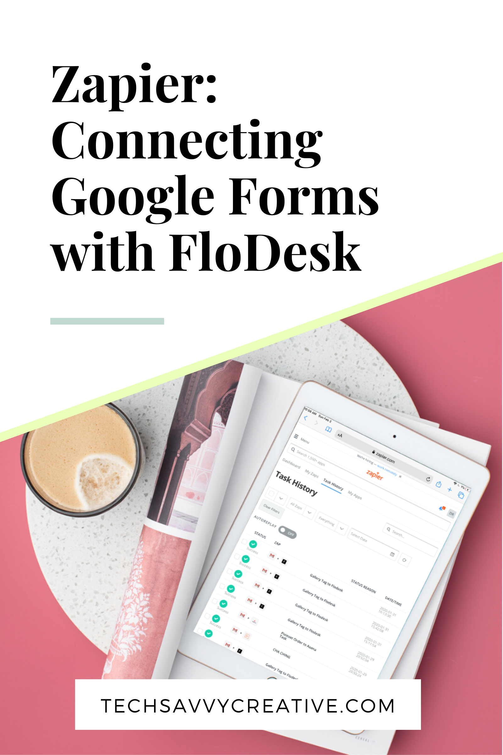How To Connect Google Forms with Flodesk using Zapier, Tech Savvy Creative