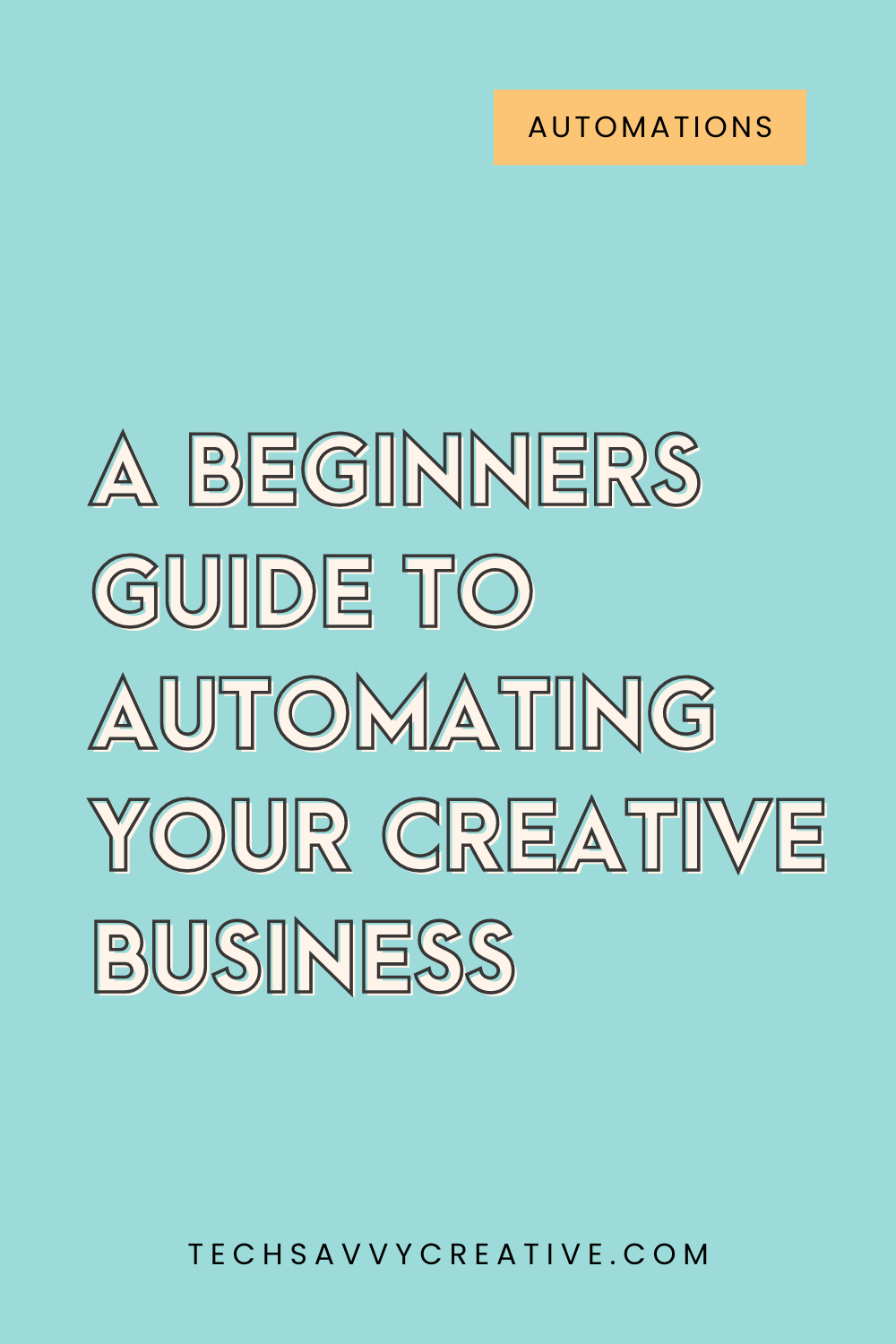 A Beginners Guide to Automating Your Small Business