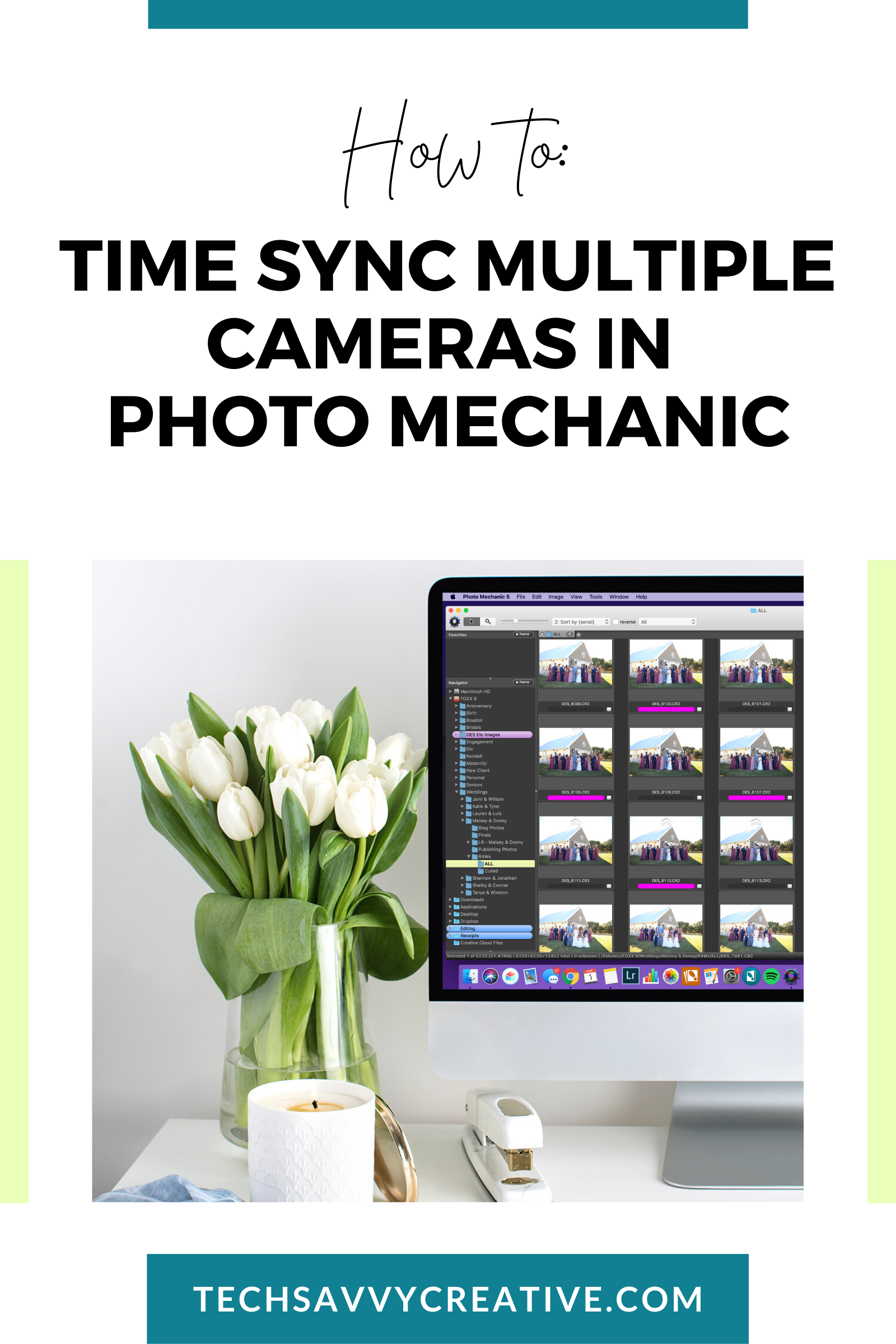 How To Time Sync Multiple Cameras Using Photo Mechanic, Tech Savvy Creative