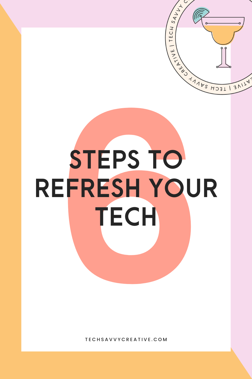Prep your tech for a Fresh Start with Tech Savvy Creative